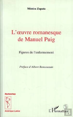 Bertrand.pt - L'Oeuvre Romanesque De Manuel Puig ; Figures De L'Enfermement