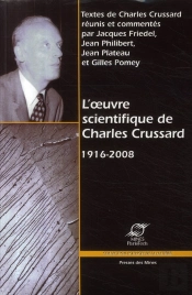 L'Oeuvre Scientifique De Charles Crussard 1916-2008