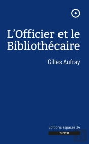 L'Officier Et Le Bibliothecaire