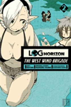 Bertrand.pt - Log Horizon: The West Wind Brigade, Vol. 2