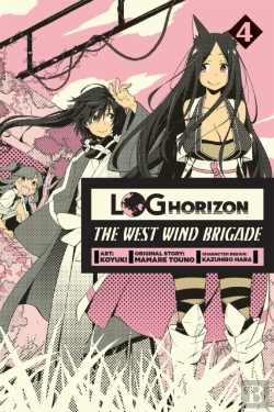 Bertrand.pt - Log Horizon: The West Wind Brigade, Vol. 4