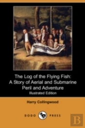 Log Of The Flying Fish