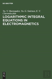 Logarithmic Integral Equations In Electromagnetics