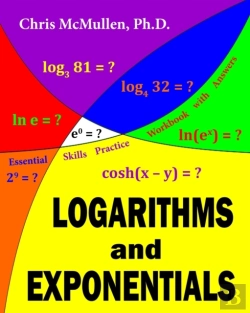 Bertrand.pt - Logarithms And Exponentials Essential Skills Practice Workbook With Answers