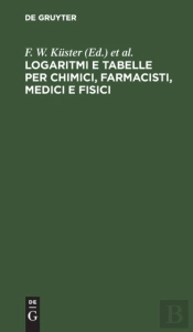 Logaritmi E Tabelle Per Chimici, Farmaci