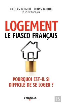 Bertrand.pt - Logement, Le Fiasco Français ; Pourquoi Est-Il Si Difficile De Se Loger ?
