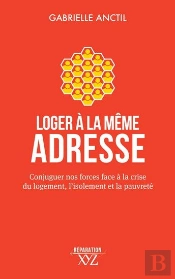 Loger À La Mâme Adresse : Conjuguer Nos Forces Face À La Crise Du Logement, L'Isolement Et La Pauvreté