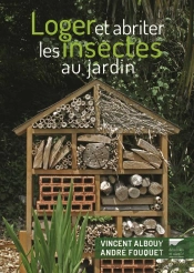 Loger Et Abriter Les Insectes Au Jardin