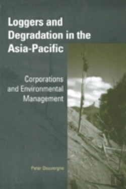 Bertrand.pt - Loggers And Degradation In The Asia-Pacific