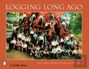Logging Long Ago
