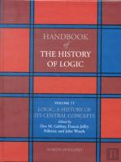 Bertrand.pt - Logic A History Of Its Central Concepts
