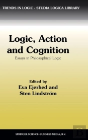 Logic, Action And Cognition