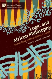 Logic And African Philosophy: Seminal Es