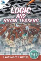 Logic And Brain Teasers Crossword Puzzles Vol 1