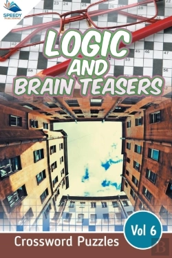 Bertrand.pt - Logic And Brain Teasers Crossword Puzzles Vol 6