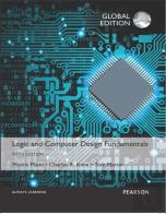 Logic And Computer Design Fundamentals, Global Edition