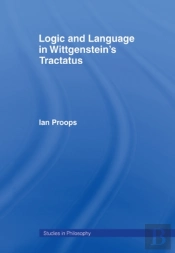 Logic And Language In Wittgenstein'S Tractatus