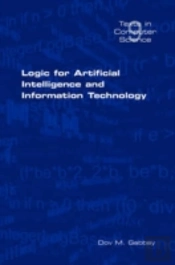 Logic For Artificial Intelligence And Information Technology