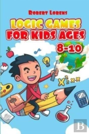 Logic Games For Kids Ages 8-10: Ichimaga