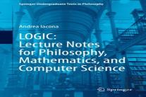 Logic: Lecture Notes For Philosophy, Mathematics, And Computer Science