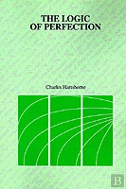 Bertrand.pt - Logic Of Perfection And Other Essays In Neoclassical Metaphysics