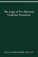 Logic Of Preelectoral Coalition Formation