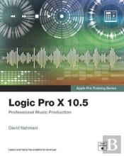 Logic Pro X 10.5 - Apple Pro Training Series