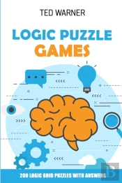 Logic Puzzle Games: 200 Logic Grid Puzzl
