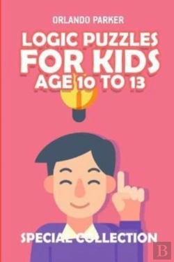 Bertrand.pt - Logic Puzzles For Kids Age 10 To 13: No