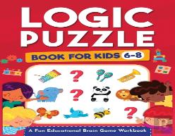 Logic Puzzles For Kids Ages 6-8