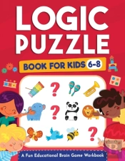 Logic Puzzles For Kids Ages 6-8