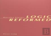 Logic Reformed
