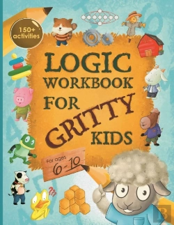 Bertrand.pt - Logic Workbook For Gritty Kids