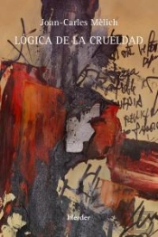 Lógica De La Crueldad