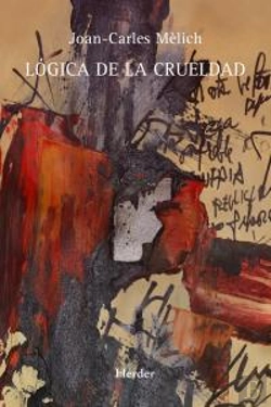 Bertrand.pt - Lógica De La Crueldad