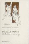 Lógica e Paixão Abelardo e os Universais