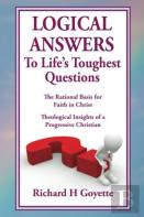 Logical Answers To Life'S Toughest Questions