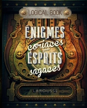 Logical Book ; Énigmes Coriaces Pour Esprits Sagaces