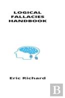 Logical Fallacies Handbook