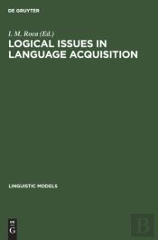 Logical Issues In Language Acquisition