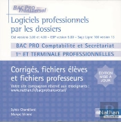 Logiciels Professionnels Par Les Dossiers ; Bac Pro Comptabilité/Secrétariat 1ère Et Terminale Professionnelle