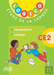 Logico : Étude De La Langue : Ce2 (Édition 2019)