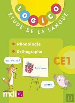 Bertrand.pt - Logico : Étude De La Langue : Phonologie : Orthographe : Ce1 (Édition 2018)