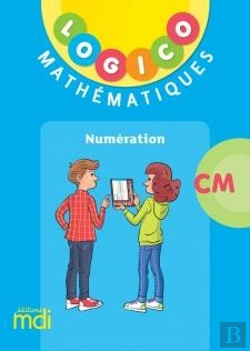 Bertrand.pt - Logico : Mathématiques : Cm : Pochette Numération (Édition 2022)