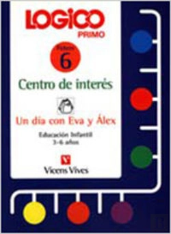 Bertrand.pt - Logico Primo. Centros De Interes. Un Dia Con Eva Y Alex.