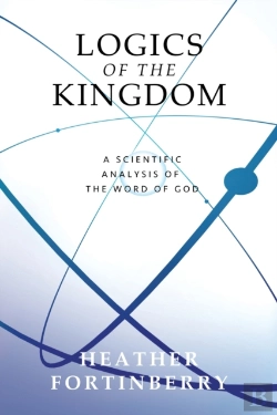 Bertrand.pt - Logics Of The Kingdom: A Scientific Anal