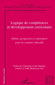 Logique De Compétences Et Développement Curriculaire ; Débats, Perspectives Et Alternative Pour Les Systèmes Éducatifs