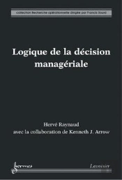 Logique De La Decision Manageriale Collection Recherche Operationnelle