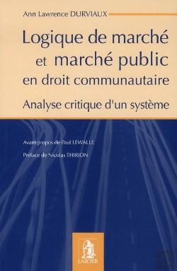 Bertrand.pt - Logique De Marché Et Marché Public En Droit Communautaire