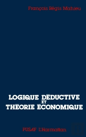 Logique Déductive Et  Théorie Économique
